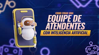 Como criar uma equipe de atendimento com IA ( usando flowise)