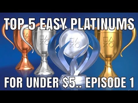 TOP 5 EASY PS4 PLATINUMS FOR UNDER $5 episode 1