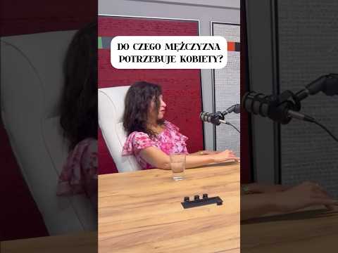 DO CZEGO MĘŻCZYZNA POTRZEBUJE KOBIETY? Link do rozmowy w komentarzu!#zwiazek #relacje