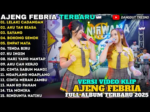 LELAKI CADANGAN - AKU TAK BIASA - BOKONG SEMOK - AJENG FEBRIA - MAHESA MUSIC FULL ALBUM TERBARU 2025