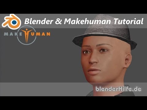 Tutorial - Makehuman & Blender - kostenlose 3D Charaktere erstellen