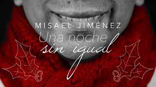 Una Noche Sin Igual - Misael Jimenez (Video Oficial)