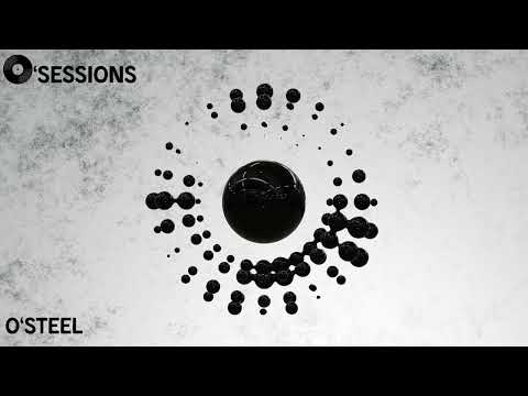 O'Sessions #08 | O'Steel | Peaktime / Driving Techno