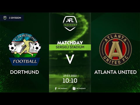 AFL 20-tur 2-div DORTMUND-ATLANTA UNITED