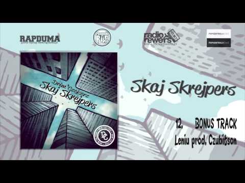 12. Drim CzejserZ -  Leniu BONUS TRACK (prod. Czubitson)