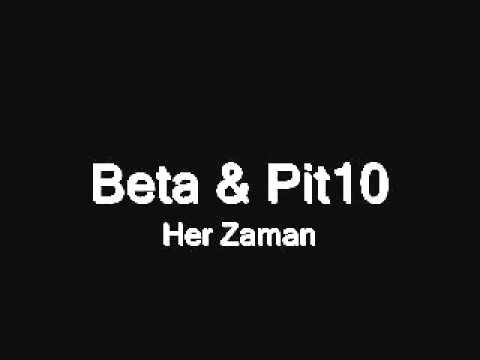 Beta & Pit10 - Her Zaman
