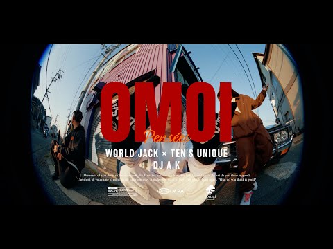 World Jack - OMOI   (feat. TEN'S UNIQUE)   Prod DJA.K (official video)