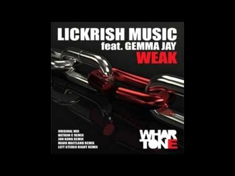 Lickrish Music feat. Gemma Jay - Weak (Jon Kong's Terrace Remix)