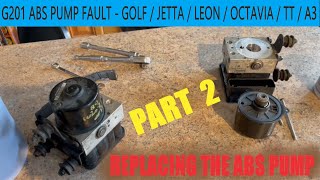 VW / Audi / Skoda / Seat - G201 (01435) ABS Pump Error - REPLACEMENT - PART 2
