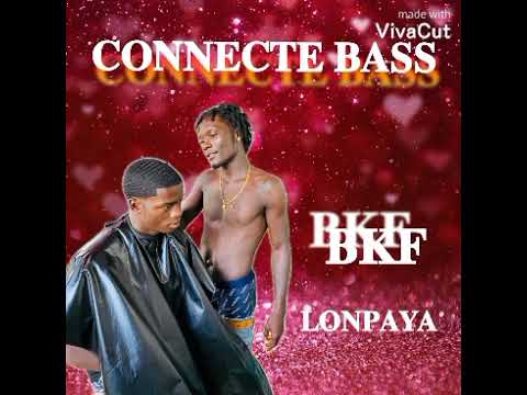 CONNECTE BASS LONPAYA (AUDIO MUSIC)