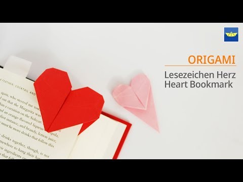 Origami Herz Lesezeichen - Basteln mit Papier, Bastelideen, DIY Geschenke selber machen : Heart 하트접기