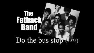 The Fatback Band - Are You Ready Do the Bus Stop (1975)