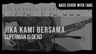 Download lagu Superman Is Dead - Jika Kami Bersama (Bass Cover with Tabs) // Play Along Tabs mp3