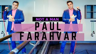 Comedian Paul Farahvar: Not A Man