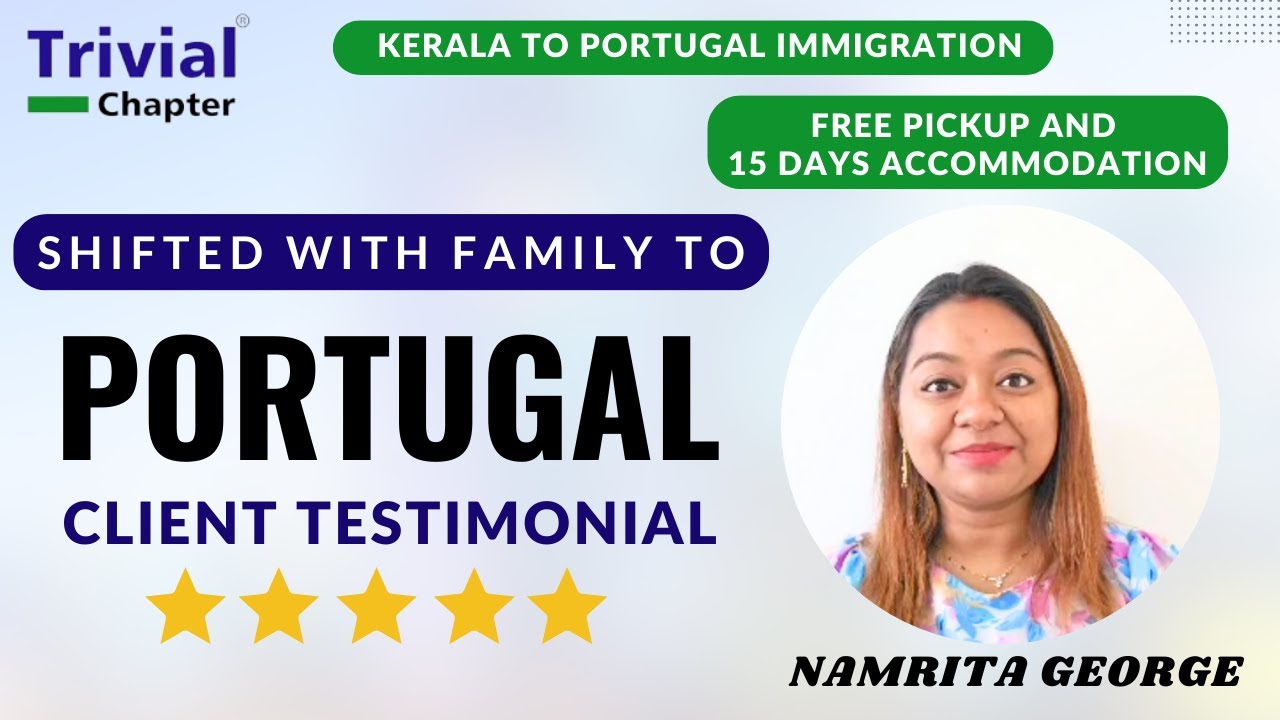Namrita George and Family Portugal immigration Experience with ...