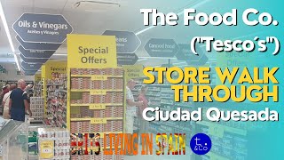 The Food Co walk through | English Supermarket near Ciudad Quesada | T
