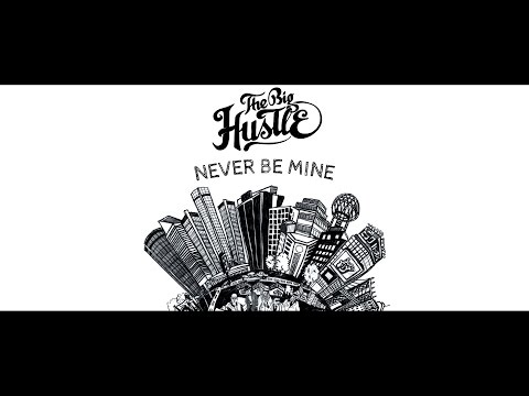 The Big Hustle - Never Be Mine feat. Jo Champ (Live Session)