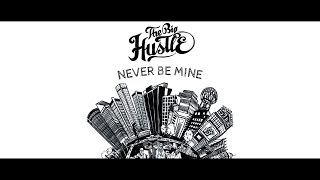 The Big Hustle - Never Be Mine feat. Jo Champ (Live Session)