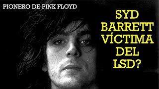 SYD BARRETT CASO ÚNICO DEL ROCK