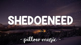 Shedoeneed - King Cruff (Lyrics) 🎵