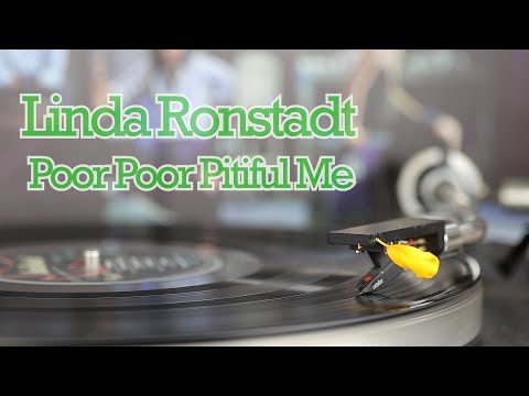 Linda Ronstadt - Poor Poor Pitiful Me : vinyl sound