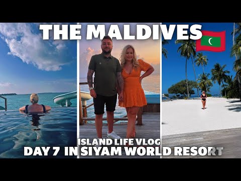 THE MALDIVES  | Day 7 in Siyam World | ISLAND LIFE VLOG