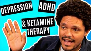 Trevor Noah tells Neal Brennan about his depression, ADHD, and ketamine