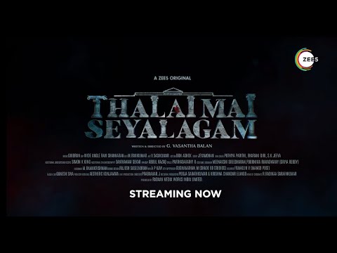 Thalaimai Seyalagam Official Tamil Trailer | Vasanthabalan | ZEE5Global — Thalaimai Seyalagam
