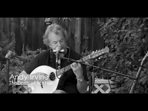 Andy Irvine - The Death of Ben Hall