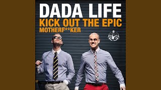Kick Out The Epic Motherf**ker (Extended Vocal Mix)