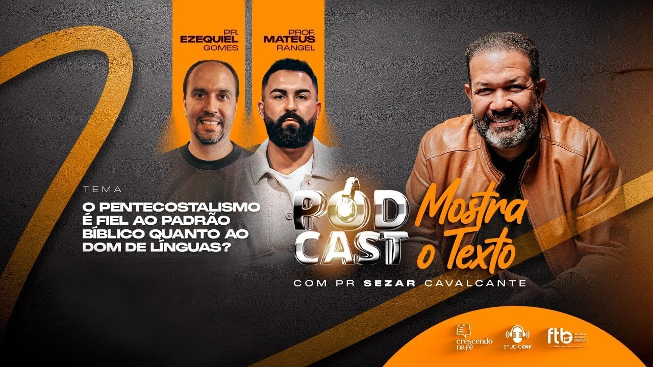 MOSTRA O TEXTO  - TEMA: O PENTECOSTALISMO É FIEL AO PADRÃO BIBLICO QUANTO AO DOM DE LÍNGUAS?