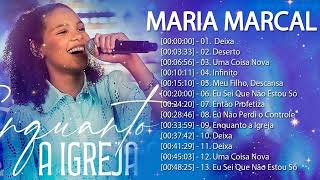 Maria Marçal As Melhores [Os Principais Lançamentos, Cover's e Participações Especiais]