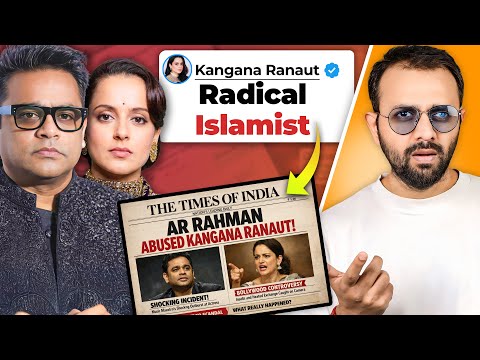 How Kangana Ranaut EXPOSED AR Rahman’s Victim Card?