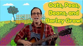 Oats, Peas, Beans, and Barley Grow! 🌾 | Nursery Rhymes + Kids Songs! | Farmer Dave and Friends