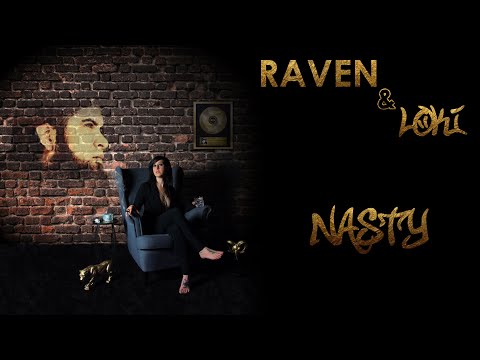 Raven & Loki - Nasty