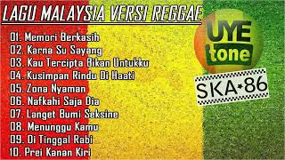 Download lagu MEMORI BERKASIH LAGU MALAYSIA VERSI REGGAE SKA*86 mp3