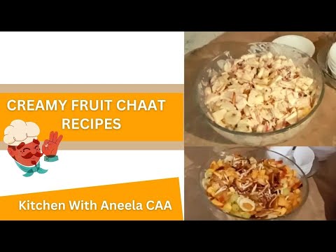 Easy and Quick Creamy Fruit Chaat Recipe for you - Kitchen With Aneela CAA