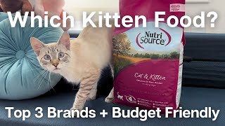 WHICH FOOD BRAND IS BEST FOR KITTENS TOP 3 PICKS: Cat Food Advice For New Pet Parents | Loki & Elena