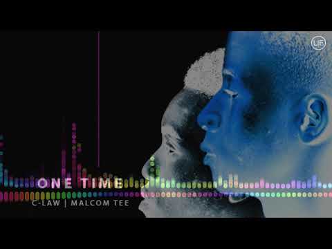 Malcolm Tee - One Time ( X C-law )
