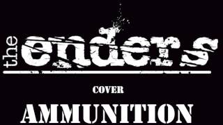 The Enders cover Ammunition by The Methadones