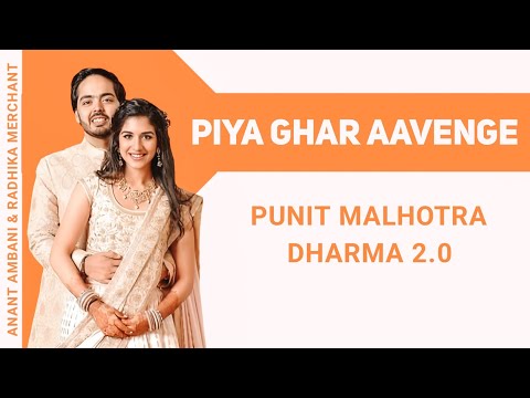 Piya Ghar Aavenge | Punit Malhotra | Dharma 2.0 | Anant & Radhika wedding songs #LofiWorldwide