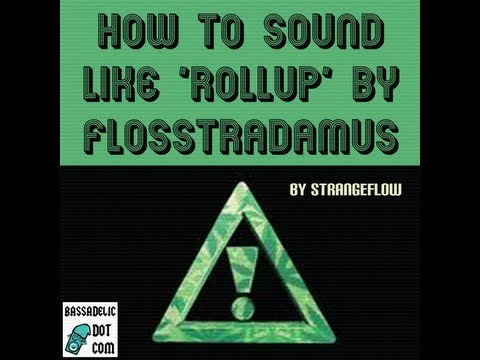 How to Sound Like 'Rollup' by Flosstradamus (trap tutorial - tracing the rhythm section)