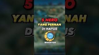 Download lagu 5 HERO YANG PERNAH DI HAPUS MOONTON #mobilelegends #youtube #shorts mp3