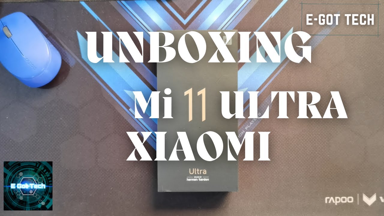 XIAOMI Mi11 Ultra Unboxing and Initial Impressions