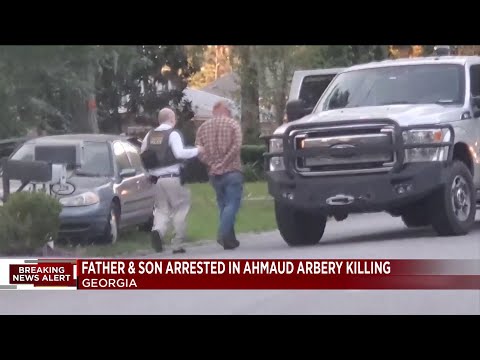 Father, son arrested & charged with murder in shooting of Ahmaud Arbery