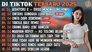 Download lagu DJ TIKTOK TERBARU 2025 | DJ AISHITERU 2🎵DJ CINTAKU SUNGGUH LUAR BIASA🎵| FULL ALBUM mp3