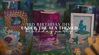 3rd Birthday DIYS | Under The Sea DIYS | Little Mermaid Themed Birthday Party DIYS 2022