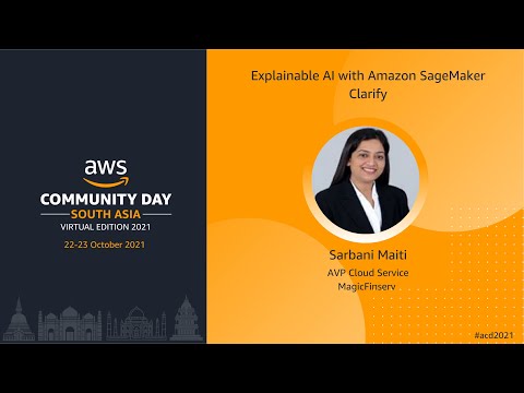 ACD2021 - T1S1 - Explainable AI with Amazon SageMaker Clarify