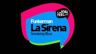 Funkerman - La Sirena video