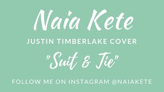 Suit & Tie by Justin Timberlake cover by Naia Kete